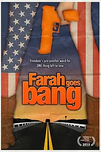 Главный постер фильма «Farah Goes Bang (2013)»