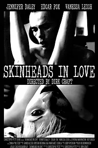 Главный постер фильма «Skinheads in Love (2014)»