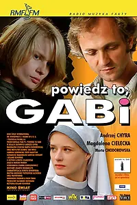 Главный постер фильма «Скажи, Габи (2003)»