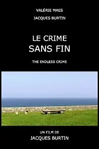 Постер к фильму «Le crime sans fin (2013)»