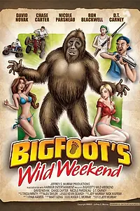 Постер к фильму «Bigfoot's Wild Weekend (2012)»