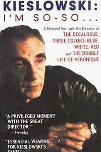 Главный постер фильма «Кшиштоф Кесьлёвский: Я так себе... (1995)»