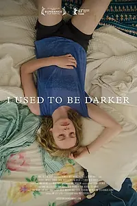 Постер к фильму «Раньше я был темнее (2013)»