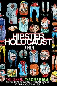 Постер к фильму «Hipster Holocaust (2012)»