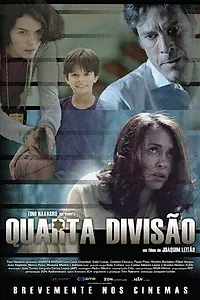 Постер к фильму «Quarta Divisão (2013)»