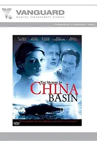 Главный постер фильма «The Murder in China Basin (1999)»