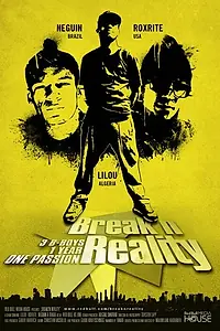 Постер к сериалу «Break'n Reality (2012 - 2014)»