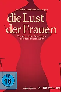 Главный постер фильма «Die Lust der Frauen (2011)»
