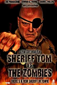 Главный постер фильма «Шериф Том против зомби (2013)»