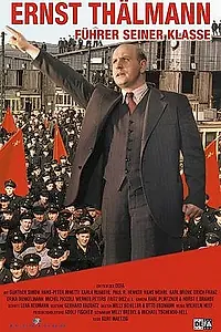 Главный постер фильма «Эрнст Тельман — вождь своего класса (1955)»