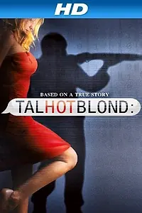 Постер к фильму «TalhotBlond (2012)»