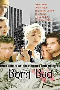 Главный постер фильма «Рожденные плохими (1997)»