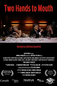 Главный постер фильма «Two Hands to Mouth (2012)»