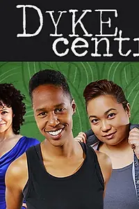 Постер к сериалу «Dyke Central (2015)»