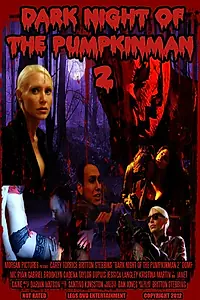 Главный постер фильма «Dark Night of the Pumpkinman 2 (2012)»