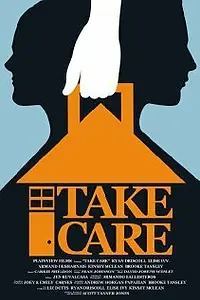 Постер к фильму «Take Care (2012)»