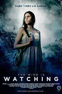 Постер к фильму «The Wind Is Watching (2014)»
