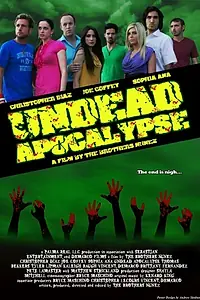 Главный постер фильма «Undead Apocalypse (2012)»