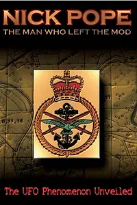 Постер к фильму «Nick Pope: The Man Who Left the MOD (2006)»