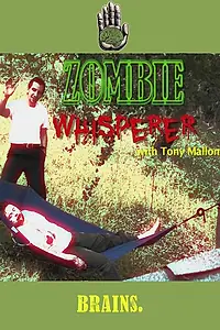 Постер к сериалу «Zombie Whisperer (2012)»