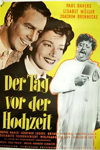 Постер к фильму «Der Tag vor der Hochzeit (1952)»