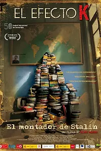 Главный постер фильма «Эффект К. Монтажер Сталина (2012)»
