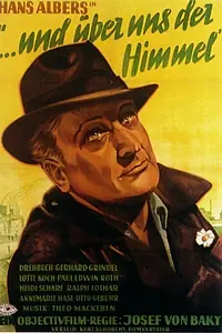 Постер к фильму «... und über uns der Himmel (1947)»