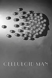 Постер к фильму «Celluloid Man (2012)»