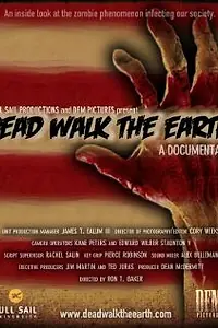 Постер к фильму «Dead Walk the Earth (2012)»