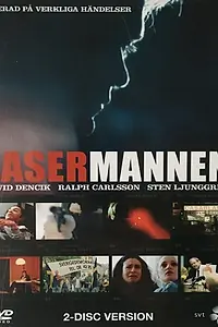 Постер к сериалу «Lasermannen (2005)»