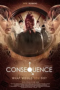 Постер к фильму «Consequence (2015)»