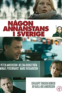 Главный постер фильма «Någon annanstans i Sverige (2011)»