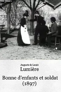 Главный постер фильма «Bonne d'enfants et soldat (1897)»