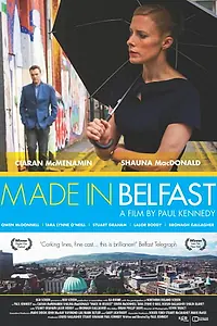 Постер к фильму «Made in Belfast (2013)»