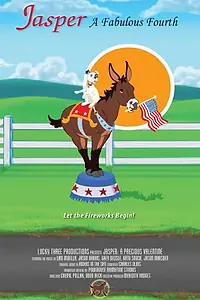 Постер к фильму «Jasper: A Fabulous Fourth (2012)»
