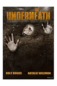 Постер к фильму «The Underneath (2013)»
