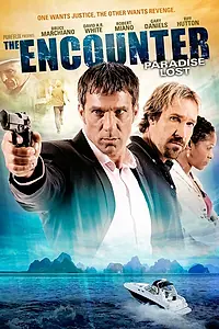 Главный постер фильма «Неожиданная встреча 2: Потеряный рай (2012)»