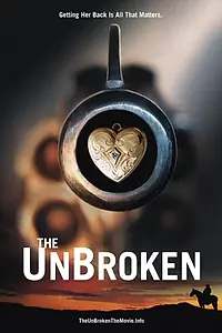 Постер к фильму «The UnBroken»