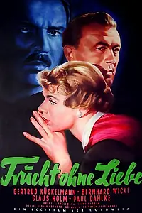 Постер к фильму «Frucht ohne Liebe (1956)»