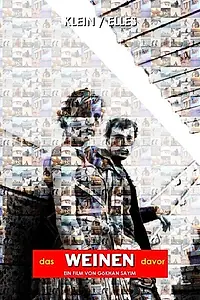Постер к фильму «Das Weinen Davor (2008)»