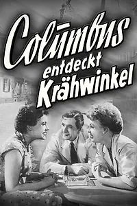 Главный постер фильма «Columbus entdeckt Krähwinkel (1954)»