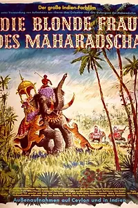 Постер к фильму «Белокурая жена махараджи (1962)»