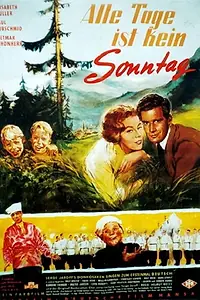 Главный постер фильма «Alle Tage ist kein Sonntag (1959)»