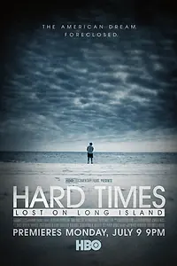Главный постер фильма «Hard Times: Lost on Long Island (2012)»