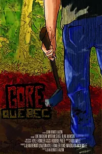 Постер к фильму «Gore, Quebec (2014)»