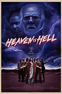 Постер к фильму «Heaven Is Hell (2014)»