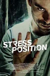 Постер к фильму «Stress Position (2013)»