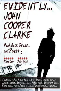 Постер к фильму «Evidently... John Cooper Clarke (2012)»