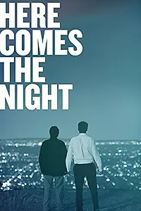 Постер к фильму «Here Comes the Night (2013)»