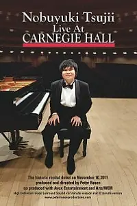 Главный постер фильма «Nobuyuki Tsujii Live at Carnegie Hall (2012)»